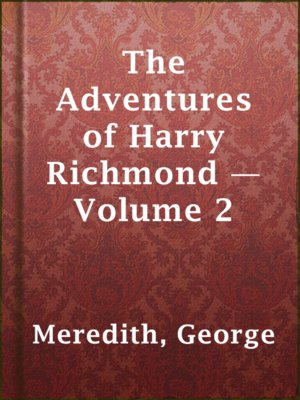 cover image of The Adventures of Harry Richmond — Volume 2